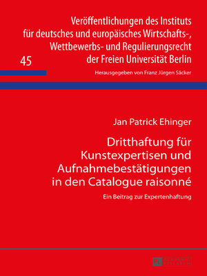 cover image of Dritthaftung für Kunstexpertisen und Aufnahmebestätigungen in den Catalogue raisonné
